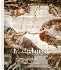 Michelangelo : a portrait of the greatest artist of the Italian renaissance