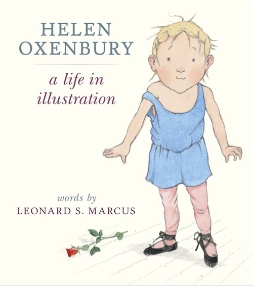 Helen Oxenbury: A Life in Illustration (Hardcover)