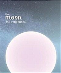 The Moon : 365 reflections (Paperback)