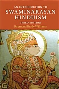 An Introduction to Swaminarayan Hinduism (Paperback, 3 Revised edition)