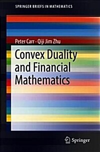 Convex Duality and Financial Mathematics (Paperback, 2018)