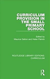 Curriculum Provision in the Small Primary School (Hardcover)