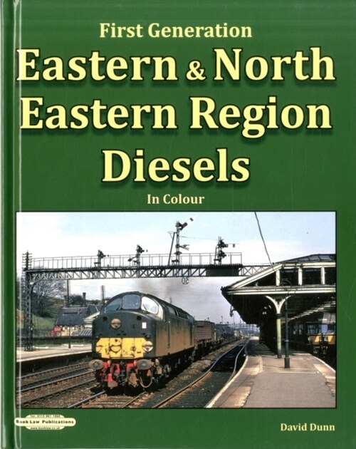 Eastern & North Eastern Region Diesels : First Generation (Hardcover)