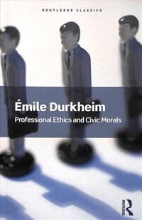 Professional Ethics and Civic Morals (Paperback)