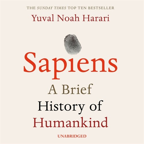 Sapiens : A Brief History of Humankind (CD-Audio, Unabridged ed)