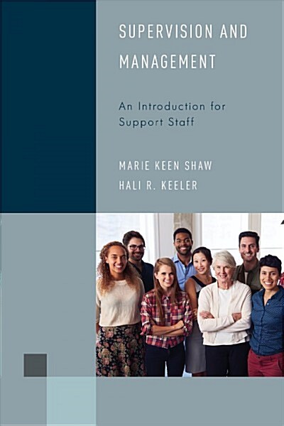 Supervision and Management: An Introduction for Support Staff (Hardcover)