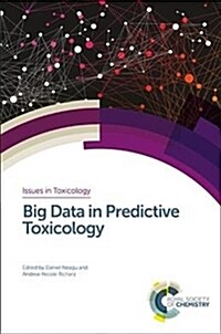 Big Data in Predictive Toxicology (Hardcover)