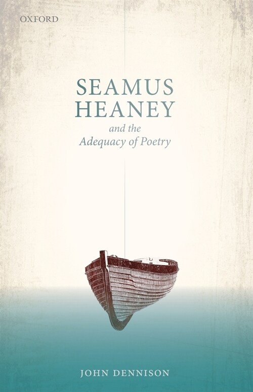 Seamus Heaney and the Adequacy of Poetry (Paperback)