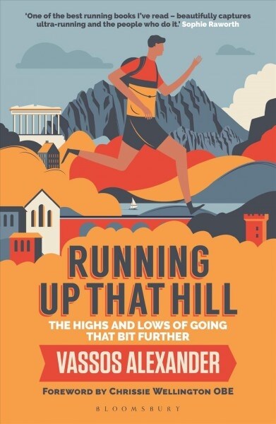 Running Up That Hill : The highs and lows of going that bit further (Paperback)