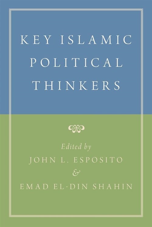 Key Islamic Political Thinkers (Hardcover)