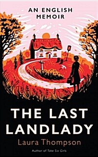 The Last Landlady : An English Memoir (Hardcover)