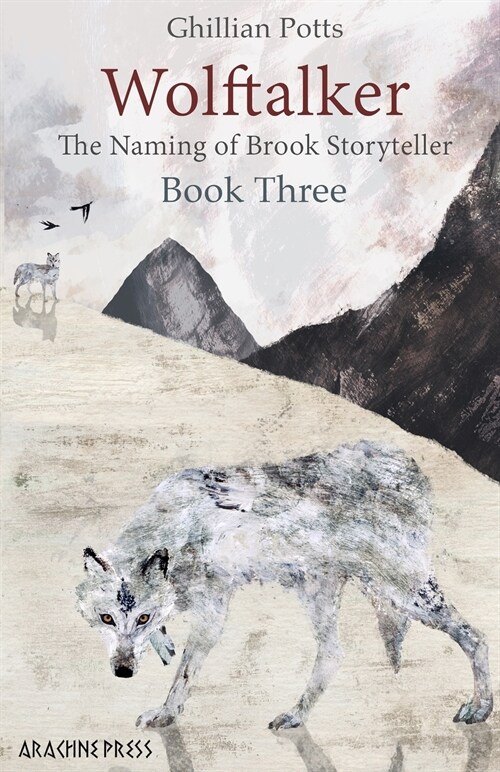 Wolftalker : Book three of The Naming of Brook Storyteller (Paperback)