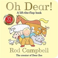 Oh dear! : a lift-the-flap book 