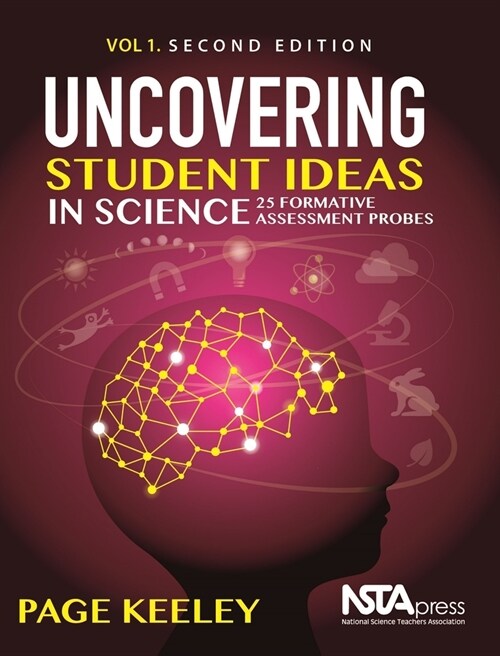 Uncovering Student Ideas in Science, Volume 1: 25 Formative Assessment Probes (Paperback, 2)