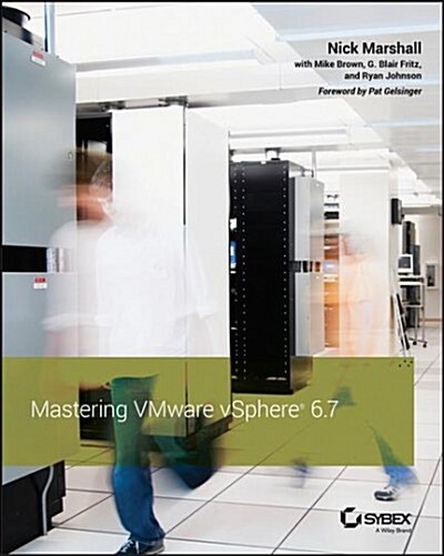 MASTERING VMWARE VSPHERE 6.7 (Paperback)