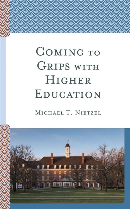 Coming to Grips with Higher Education (Paperback)