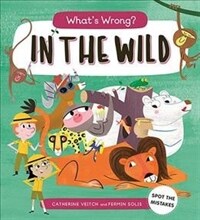 What's Wrong? In the Wild (Paperback)