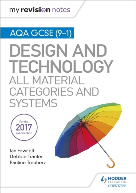 My Revision Notes: AQA GCSE (9-1) Design and Technology: All Material Categories and Systems (Paperback)