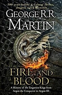 Fire and Blood : The Inspiration for Hbo’s House of the Dragon (Hardcover)