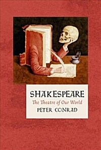 Shakespeare : The Theatre of Our World (Hardcover)