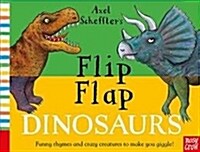 Axel Schefflers Flip Flap Dinosaurs (Board Book)