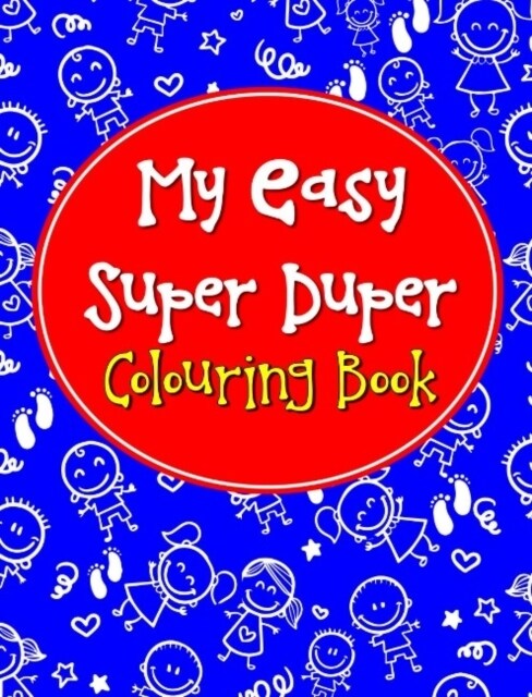 My Easy Super Duper Colouring Book (Paperback)