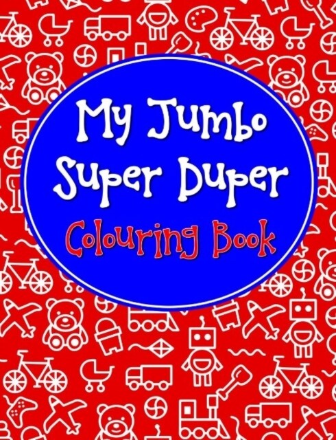 My Jumbo Super Duper Colouring Book (Paperback)