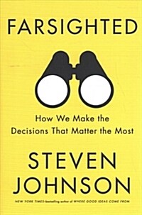 Farsighted : How We Make the Decisions That Matter the Most (Paperback)