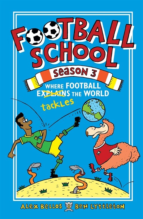 Football School Season 3: Where Football Explains the World (Hardcover)