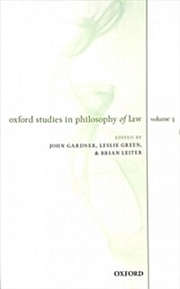 Oxford Studies in Philosophy of Law Volume 3 (Paperback)