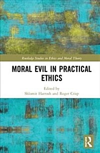 Moral Evil in Practical Ethics (Hardcover)