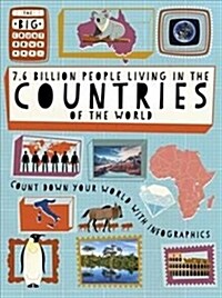 The Big Countdown: 7.6 Billion People Living in the Countries of the World (Hardcover, Illustrated ed)