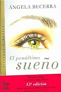 El Penultimo Sueno (Hardcover)