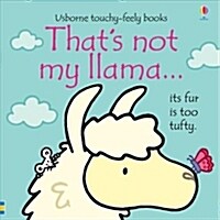 Thats not my llama… (Board Book)