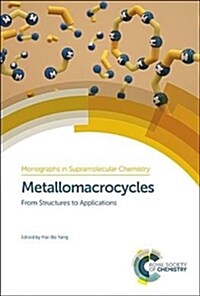 Metallomacrocycles : From Structures to Applications (Hardcover)