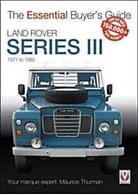 Land Rover Series III : The Essential Buyers Guide (Paperback)