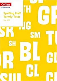 Year 2/P3 Spelling Half Termly Tests (Paperback)