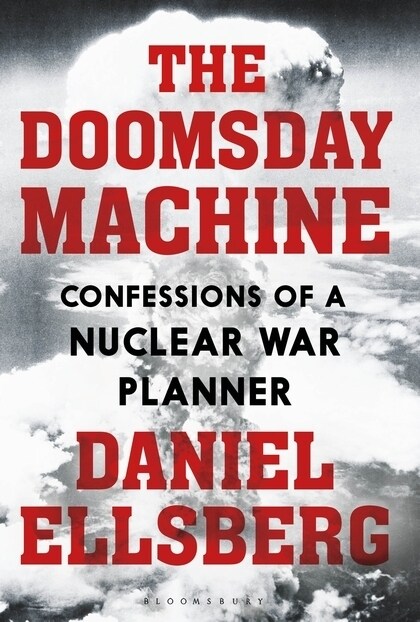 The Doomsday Machine : Confessions of a Nuclear War Planner (Paperback)