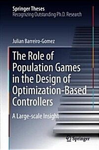 The Role of Population Games in the Design of Optimization-Based Controllers: A Large-Scale Insight (Hardcover, 2019)