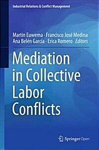 Mediation in Collective Labor Conflicts (Hardcover, 2019)