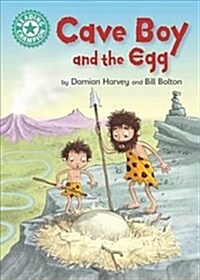 Reading Champion: Cave Boy and the Egg : Independent Reading Turquoise 7 (Paperback, Illustrated ed)