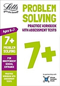 Letts 7+ Problem Solving - Practice Workbook with Assessment Tests : For Independent School Entrance (Paperback, edition)