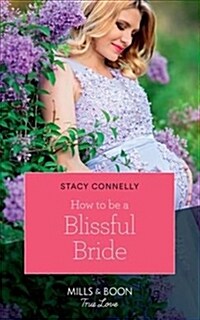 How To Be A Blissful Bride (Paperback)