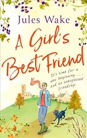 A Girls Best Friend : A feel-good countryside romance (Paperback)