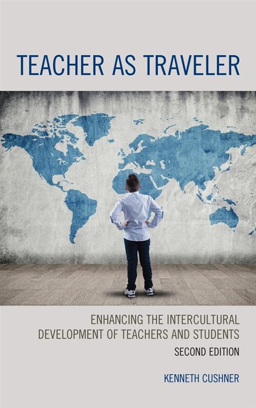 Teacher as Traveler: Enhancing the Intercultural Development of Teachers and Students (Hardcover, 2)