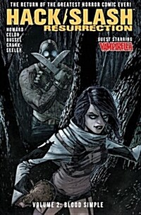 Hack/Slash: Resurrection Volume 2: Blood Simple (Paperback)