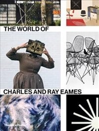 (The) world of Charles and Ray Eames