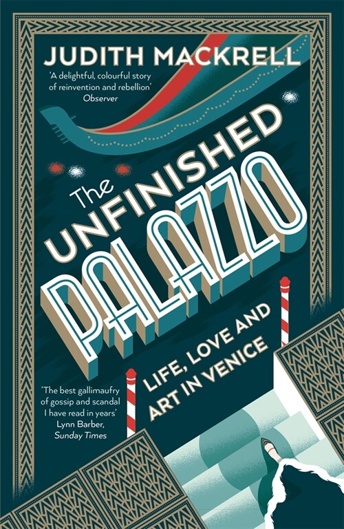 The Unfinished Palazzo : Life, Love and Art in Venice (Paperback)