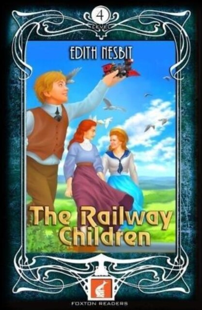 The Railway Children - Foxton Readers Level 4 - 1300 Headwords (B1/B2) Graded ELT / ESL / EAL Readers (Paperback)