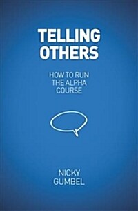Telling Others : The Alpha Initiative (Paperback)